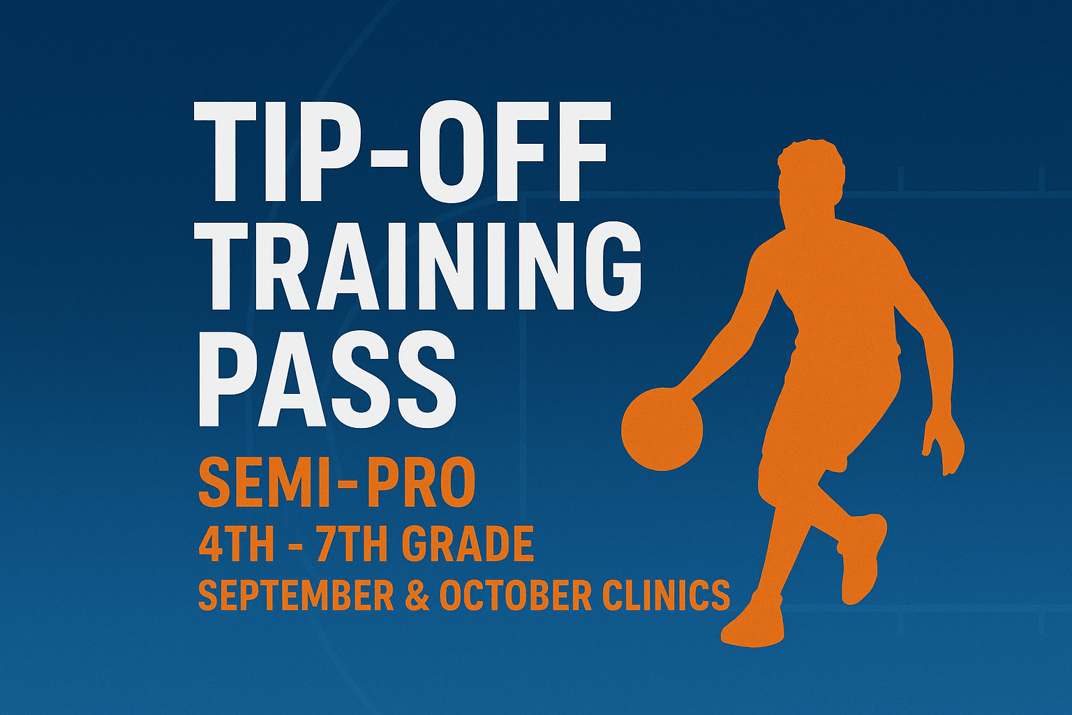 Tip-Off Training Pass for semi-pro 4th-7th grade basketball clinics in September and October. Perfect for those seeking Lansing Michigan basketball clinics! Silhouette of a player dribbling a ball on a blue background.